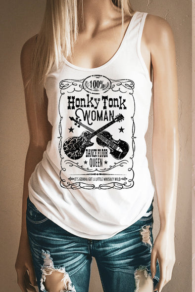 Pictureed is a woman with a white Racerback Tank Top with a Black inked Graphic of crossed Guitar and Fiddle. Is says 100% Honky Tonk Woman. Under the instuments it says Dance Floor Queen and at the ottom of the graphic it says It's Gonna get a Little Whiskey Wild. The entire design is like a Whiskey Label.