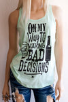 On My Way to Making Bad Decisions Women’s Mint Racerback Tank Top – Southern Girl Apparel – southerngirlapparel.com