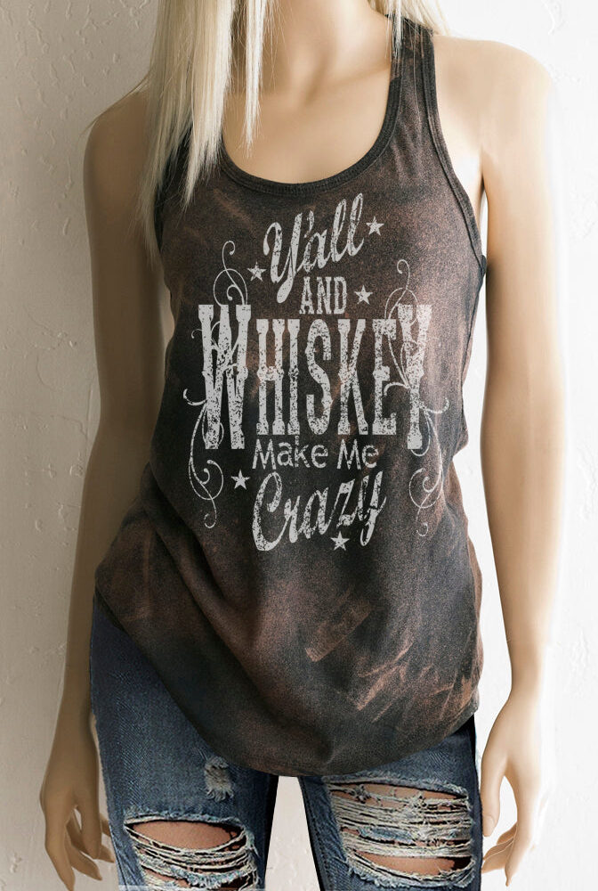 Y'All and Whiskey Make Me Crazy Acid Wash Racerback Tank Top - Southern Girl Apparel® - southerngirlapparel.com