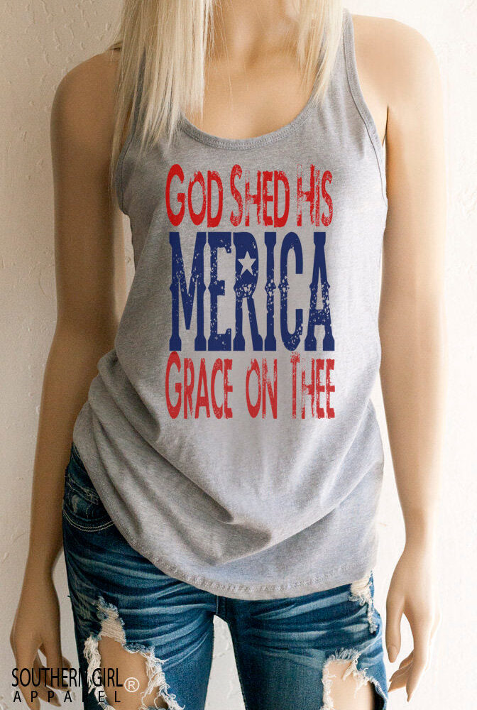 Merica God Shed His Grace on Thee Racerback Tank Top - Southern Girl