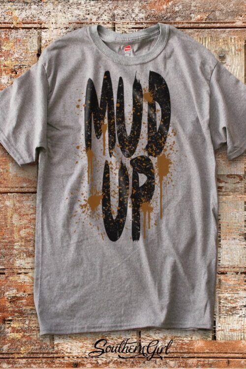 Mud Up Unisex T-Shirt. Mud Shirts. Mud T-Shirts. Mudding T-Shirts. Summer Shirts. Graphic Tee. Vacation Shirt. Off Road Shirt.