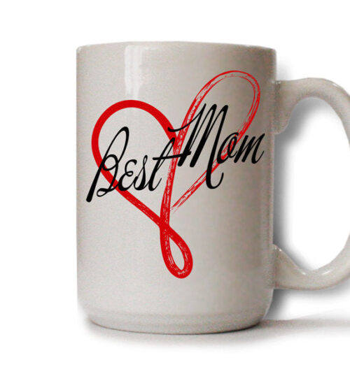 Mother's Day Gift Best Mom 15 oz. Ceramic Coffee/Tea Mug - Can be Personalized